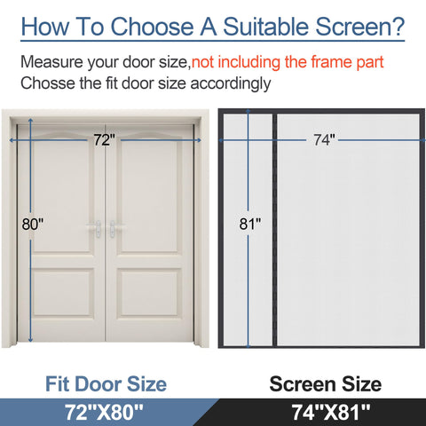 Okayavo door screen fits doors up to 72 by 80 inches.