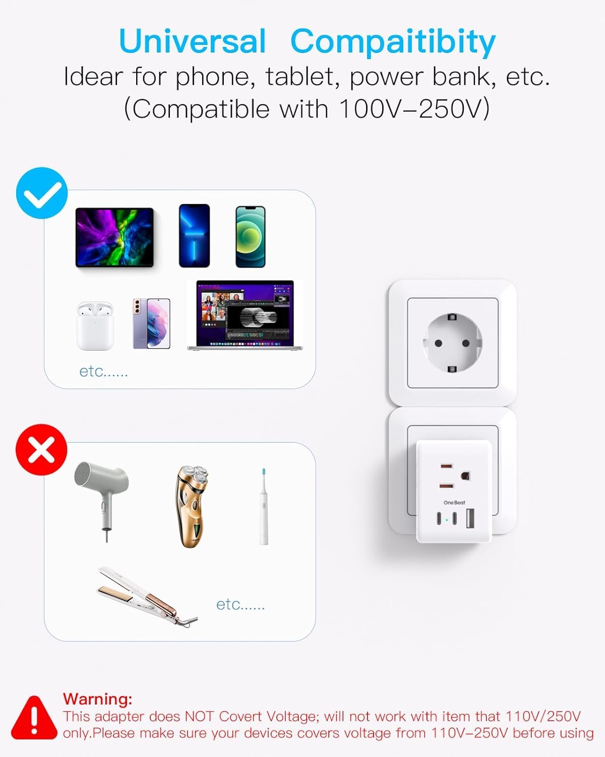One Beat supports 100-250V devices for worldwide use.