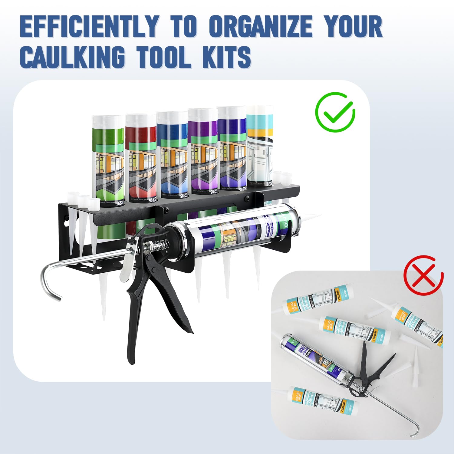 Six nozzle holders keep caulk tips organized and ready for use.