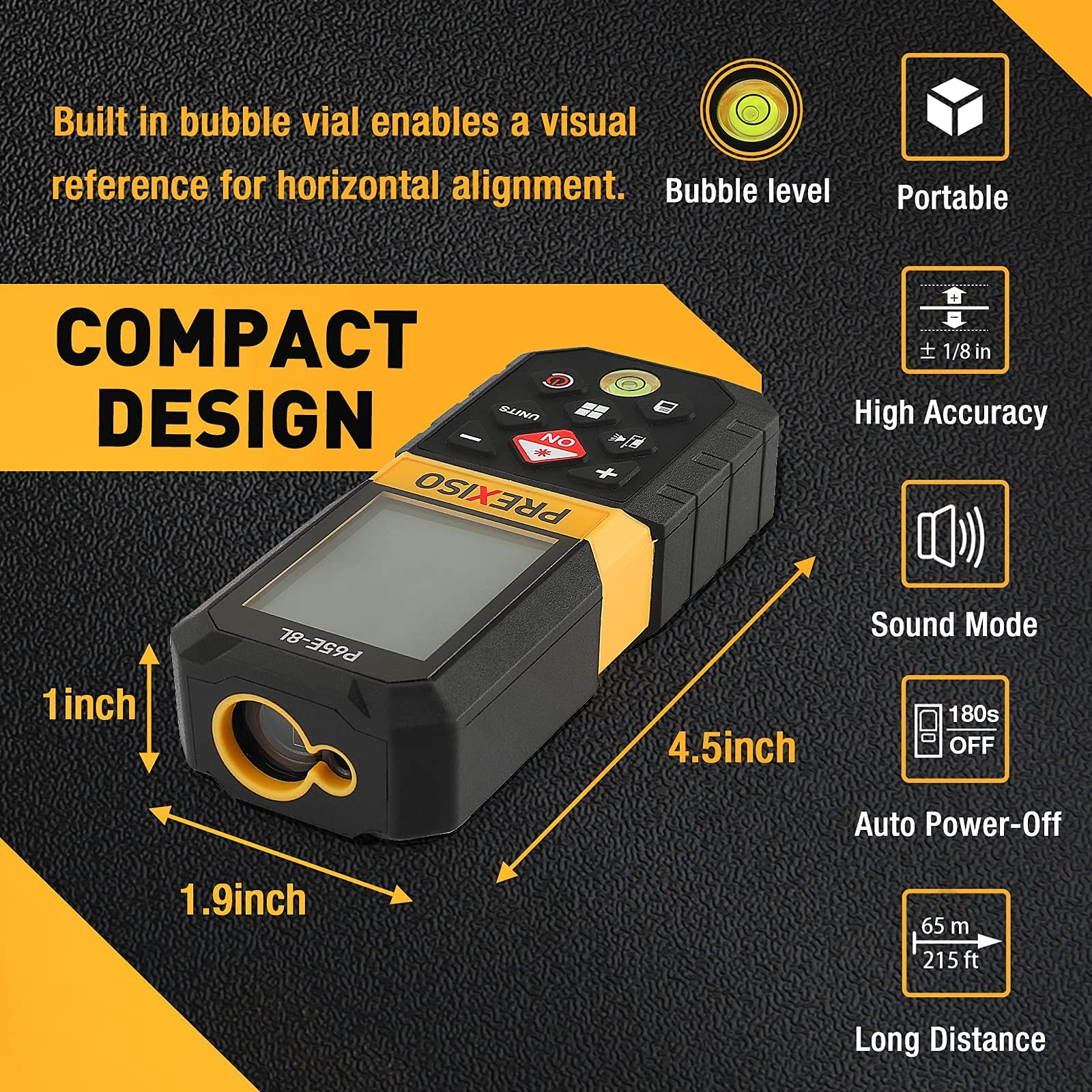 Prexiso compact design with backlit screen and bubble level for readability