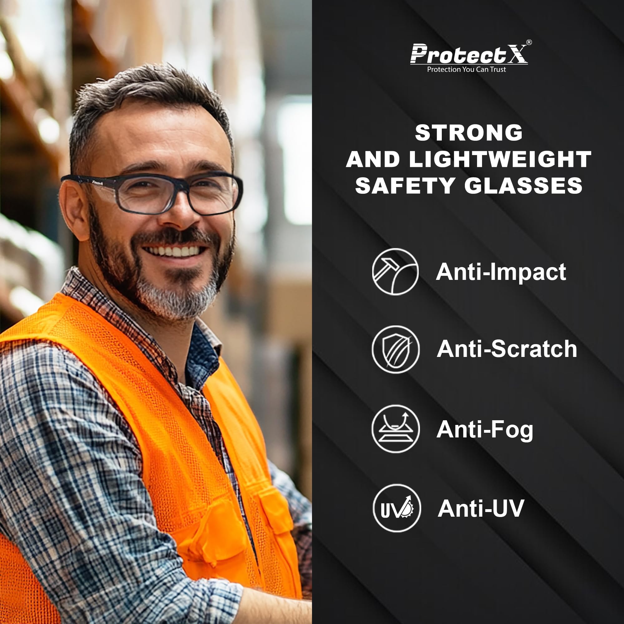 ProtectX anti-fog coating keeps lenses clear in damp environments.