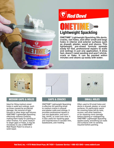 Indoor and outdoor use makes Red Devil ONETIME versatile for many projects.