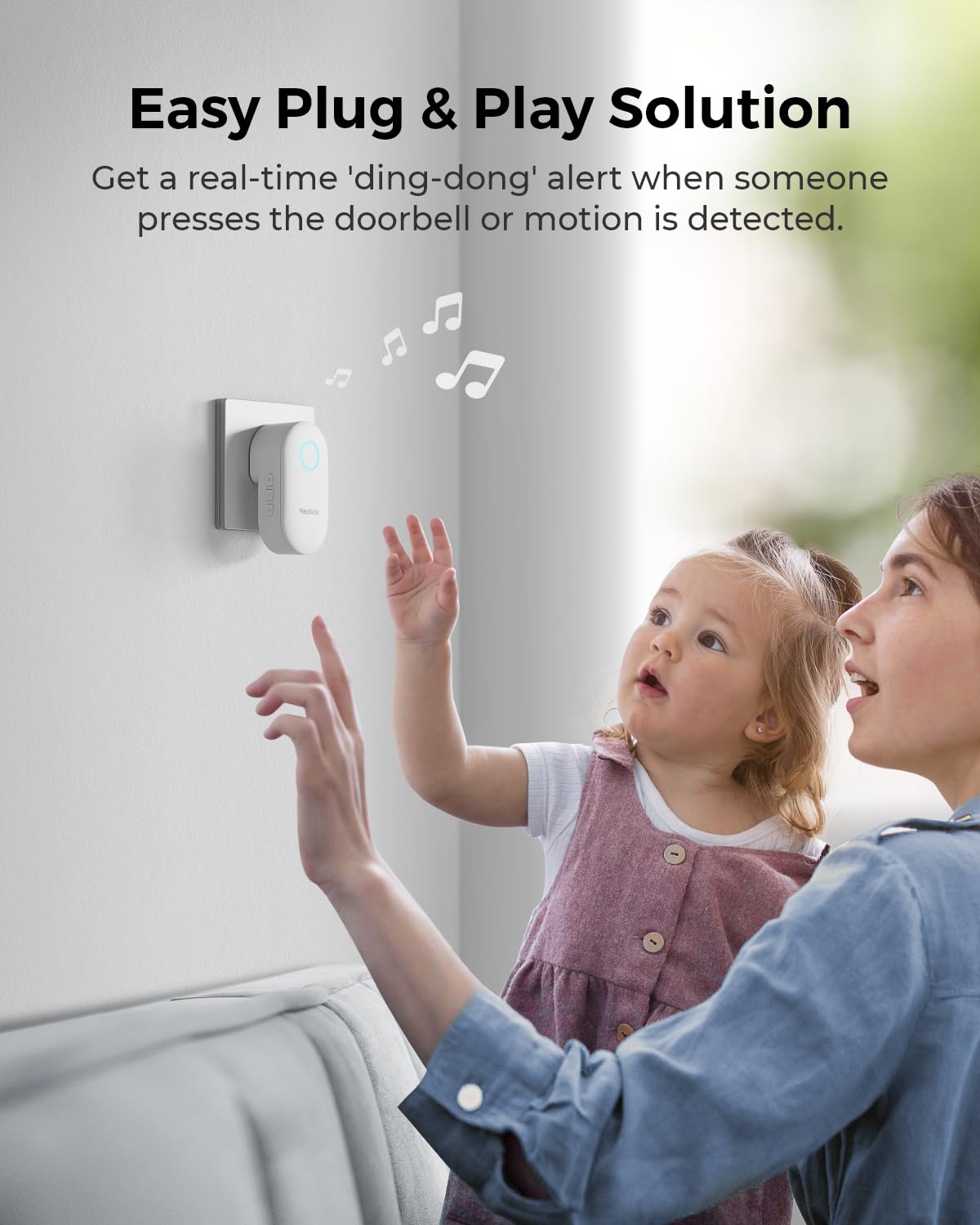 REOLINK Digital Chime offers multiple ringtones to match your mood and surroundings.