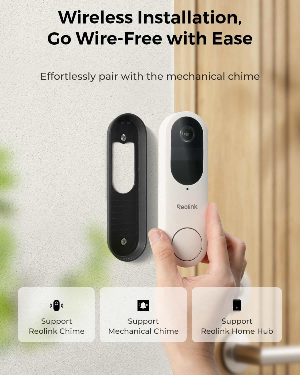 REOLINK doorbell offers wire-free installation for quick setup.