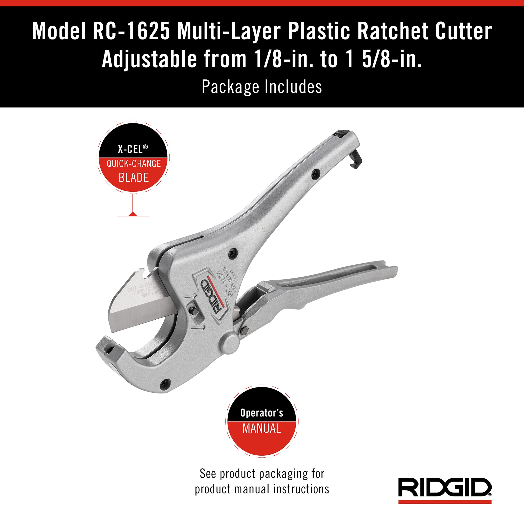 RIDGID RC-1625 suitable for multilayer tubing and various plastics.