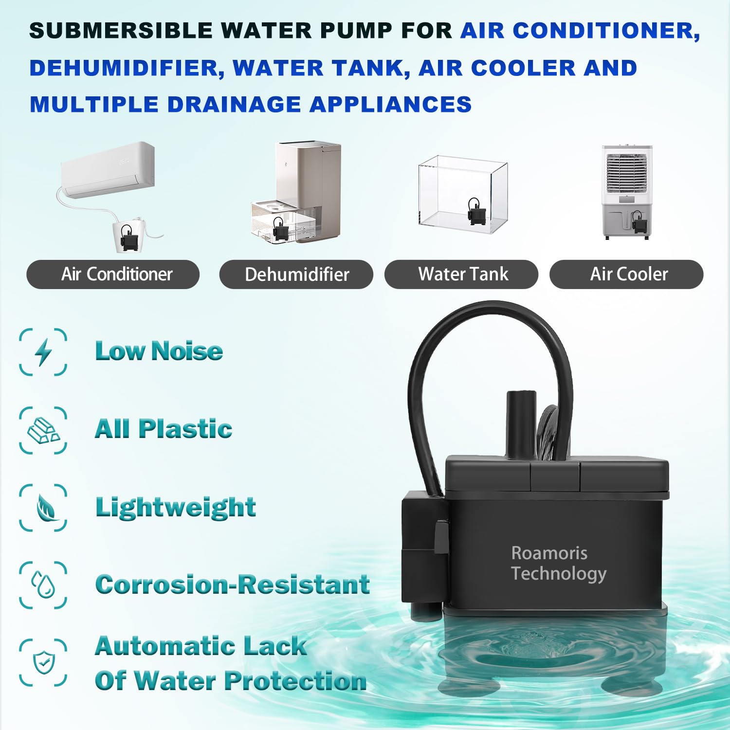 Roamoris submersible condensate pump compact for dehumidifiers and AC drains