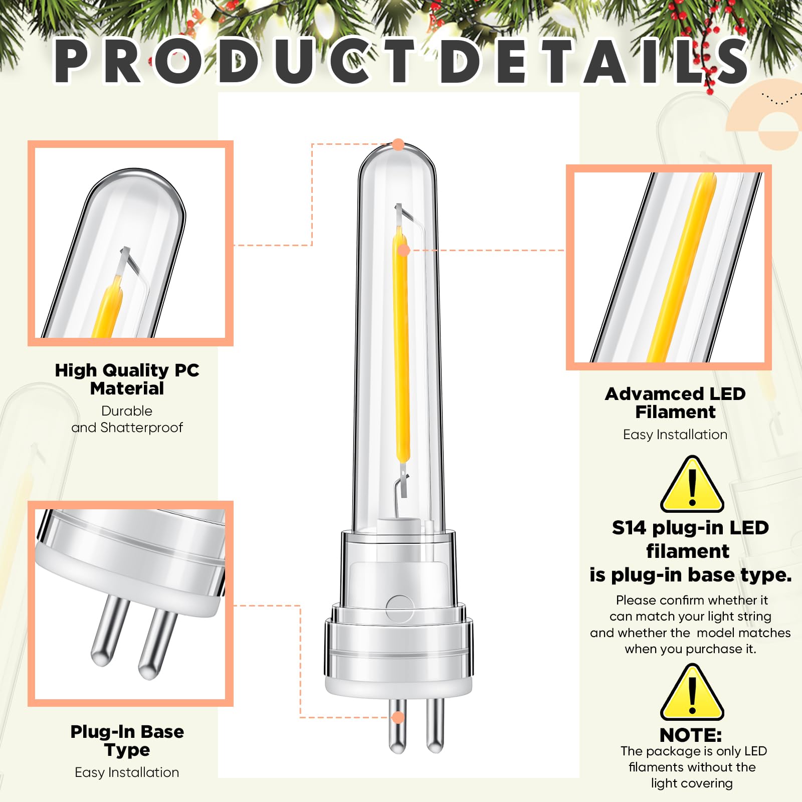 Rossesay S14 bulbs with plug-in base for quick, tool-free installation.