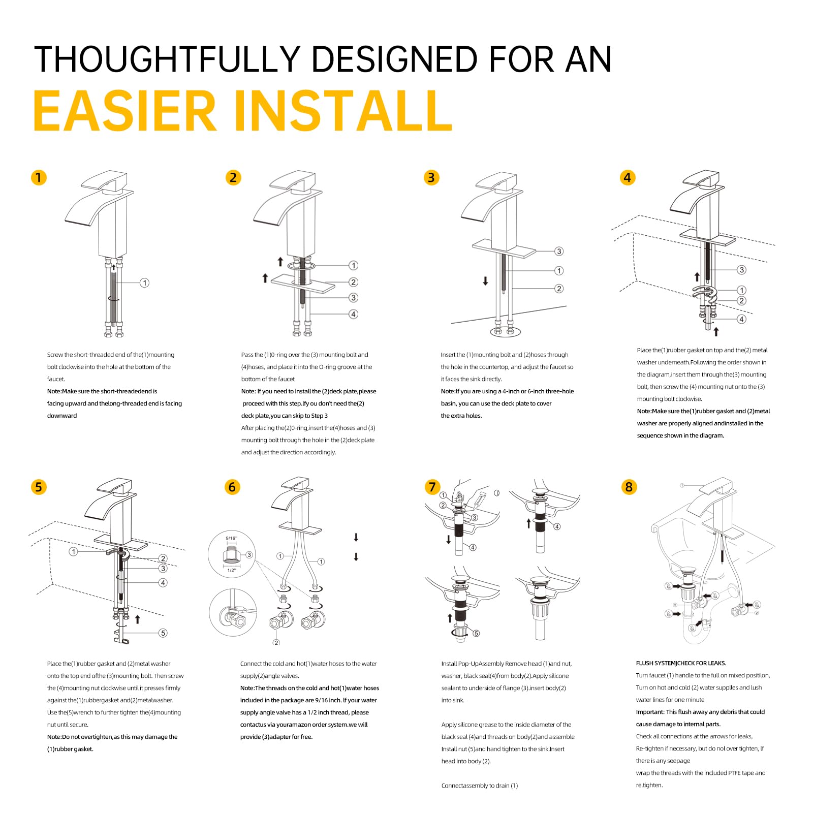 Includes hoses to connect quickly to standard water lines.