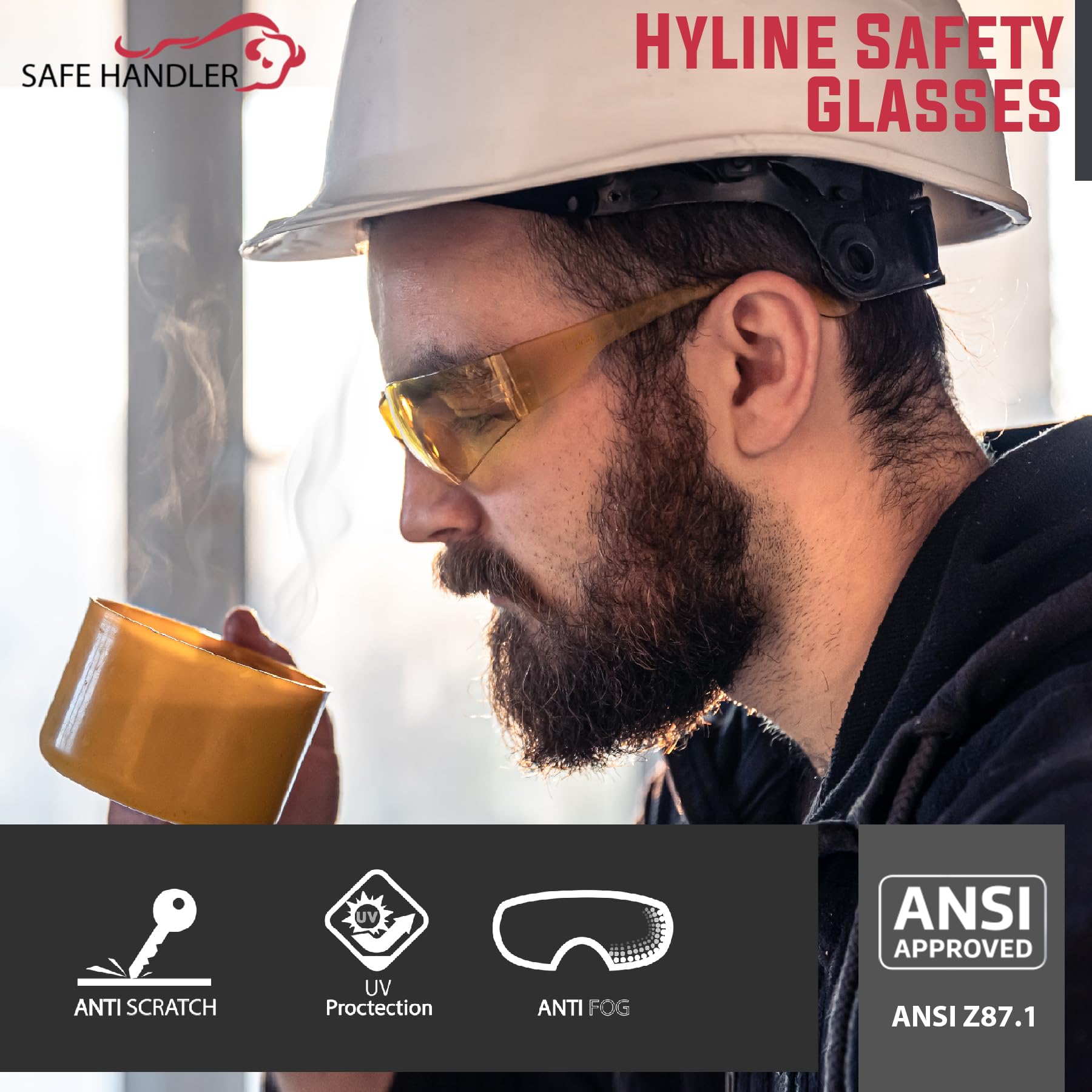 SAFE HANDLER Hyline anti-fog and anti-scratch coating keeps vision clear.
