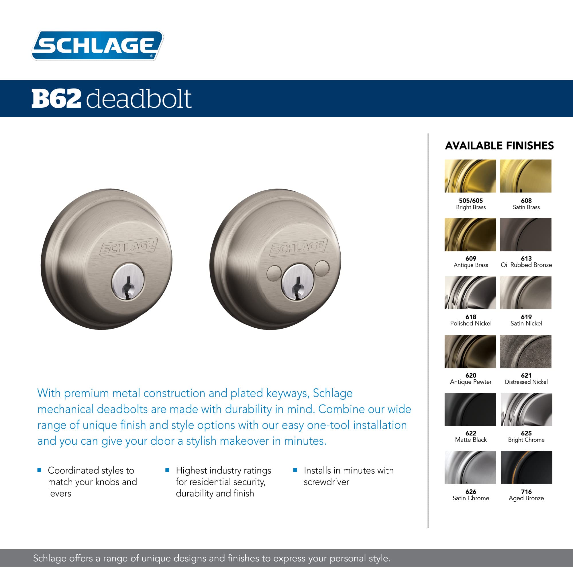 Schlage B62N619 Snap 'n' Stay design simplifies installation.