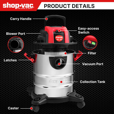 Shop-Vac stainless steel design withstands daily workshop use.