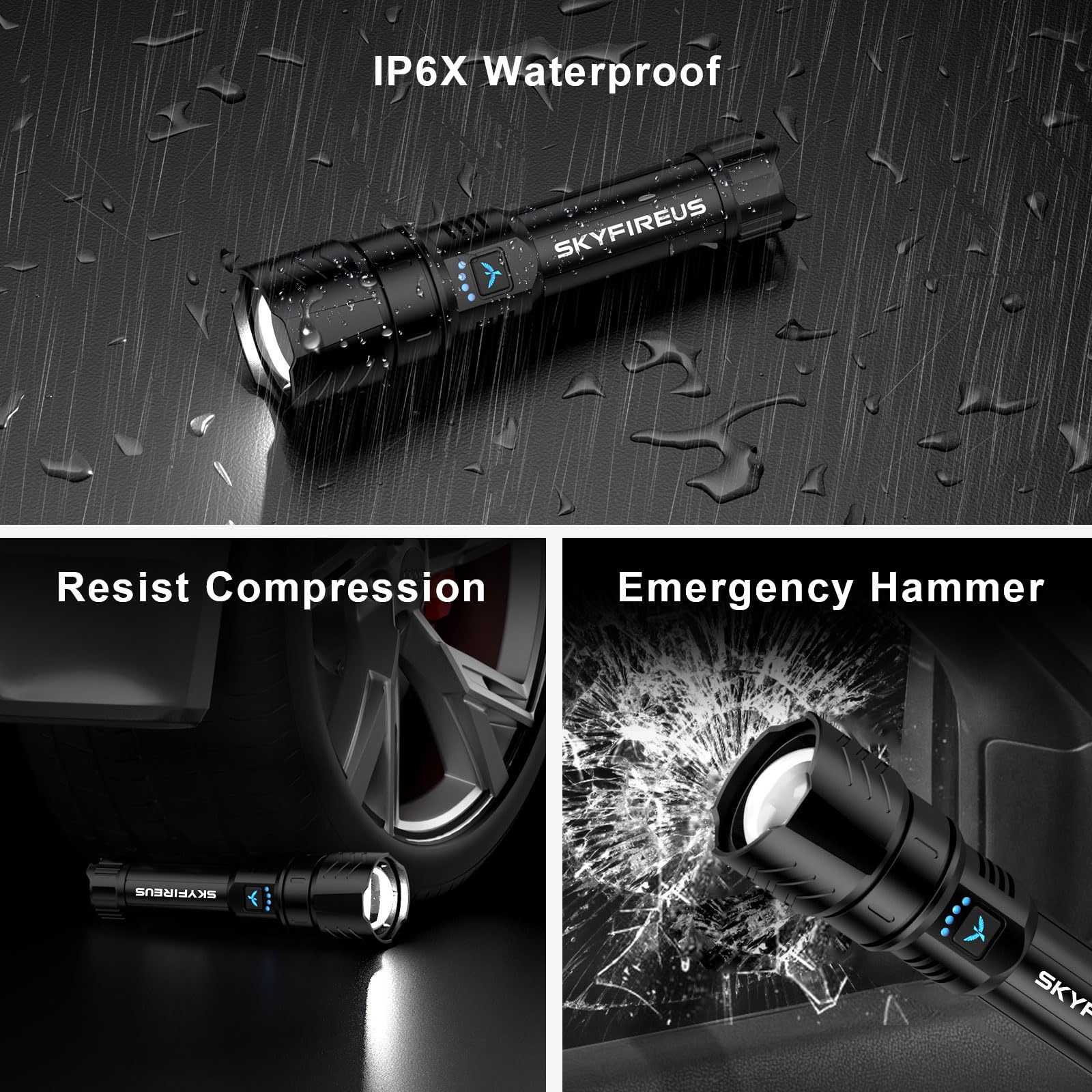 SkyFIRE waterproof design highlights reliable performance in wet conditions.