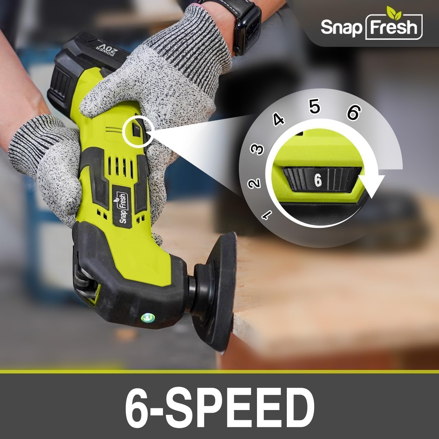SnapFresh oscillating tool 6-speed control wheel enables customization across materials.