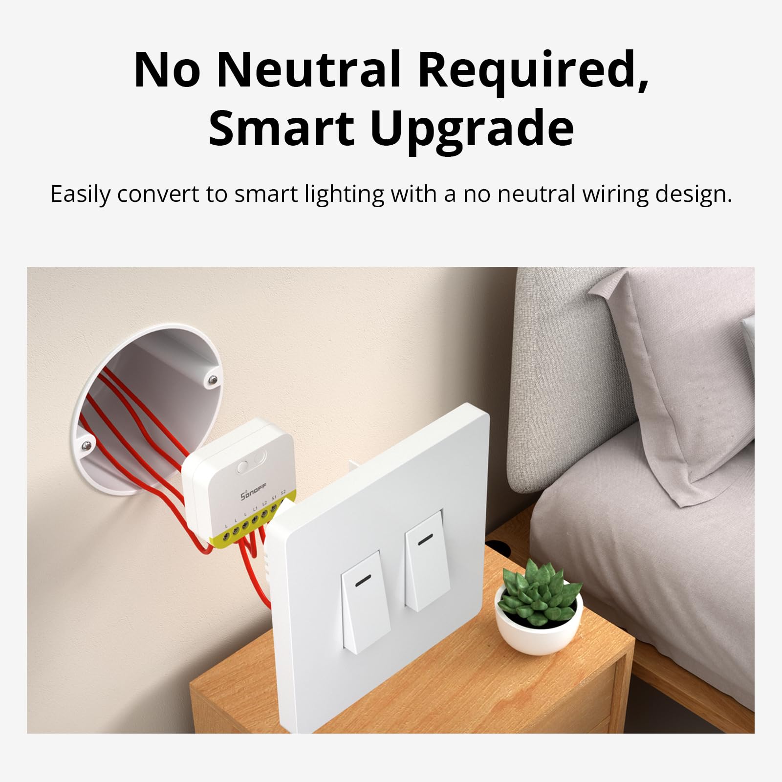 SONOFF MINI Duo-L compact design fits tight switch boxes.
