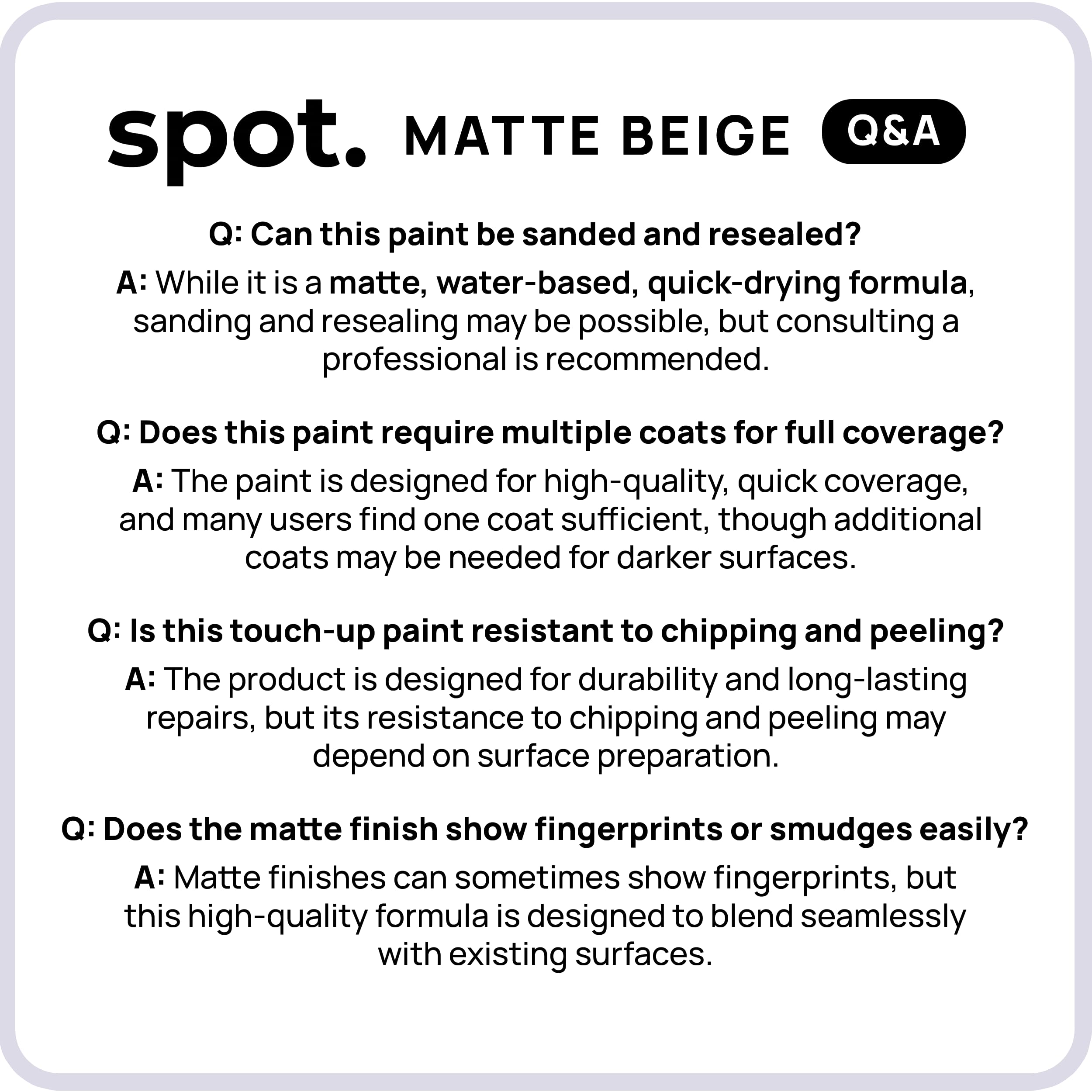 Spot touch-up paint quick-dry repair on edges and corners.