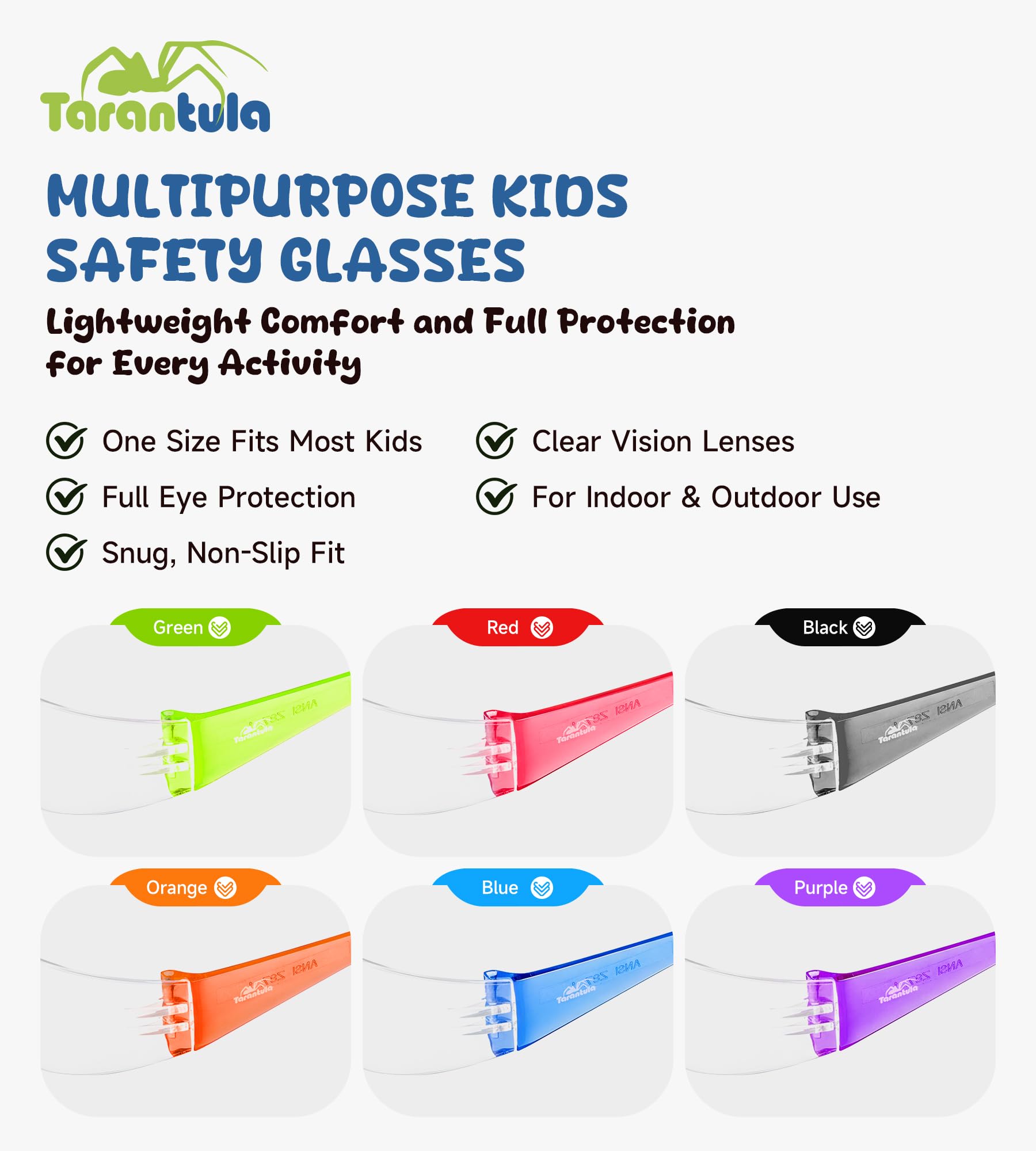 Tarantula secure-fit goggles stay in place during activities and sports