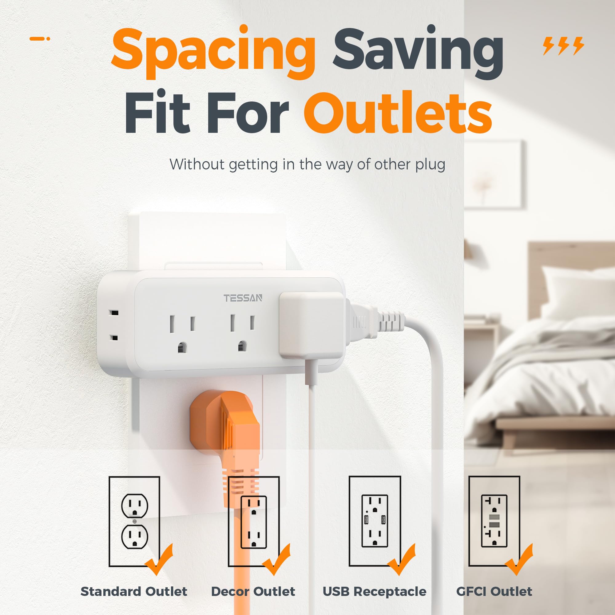 TESSAN three-direction outlets provide space-efficient access to power.