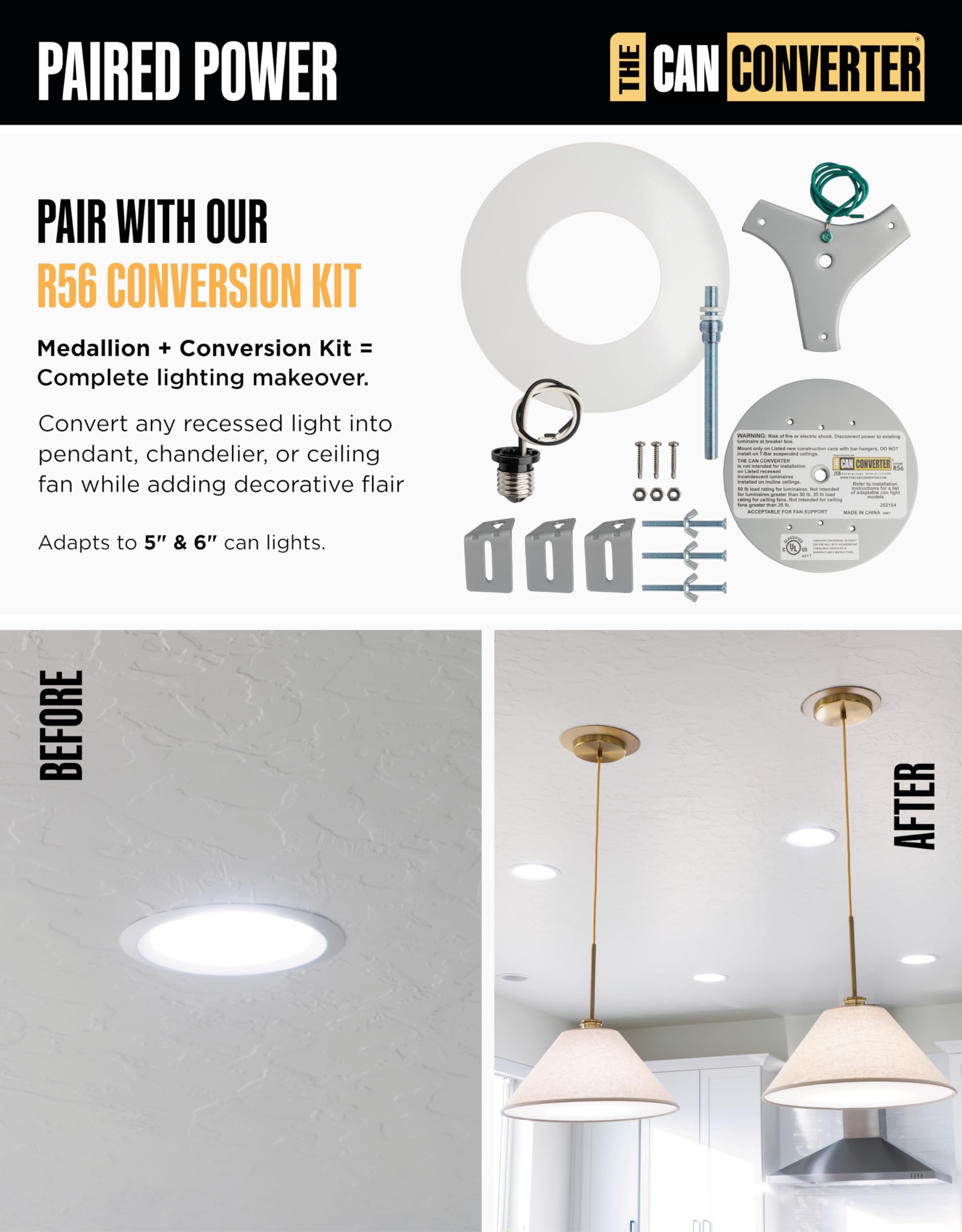 The Can Converter UL-certified ceiling medallion offers safe, reliable upgrades.