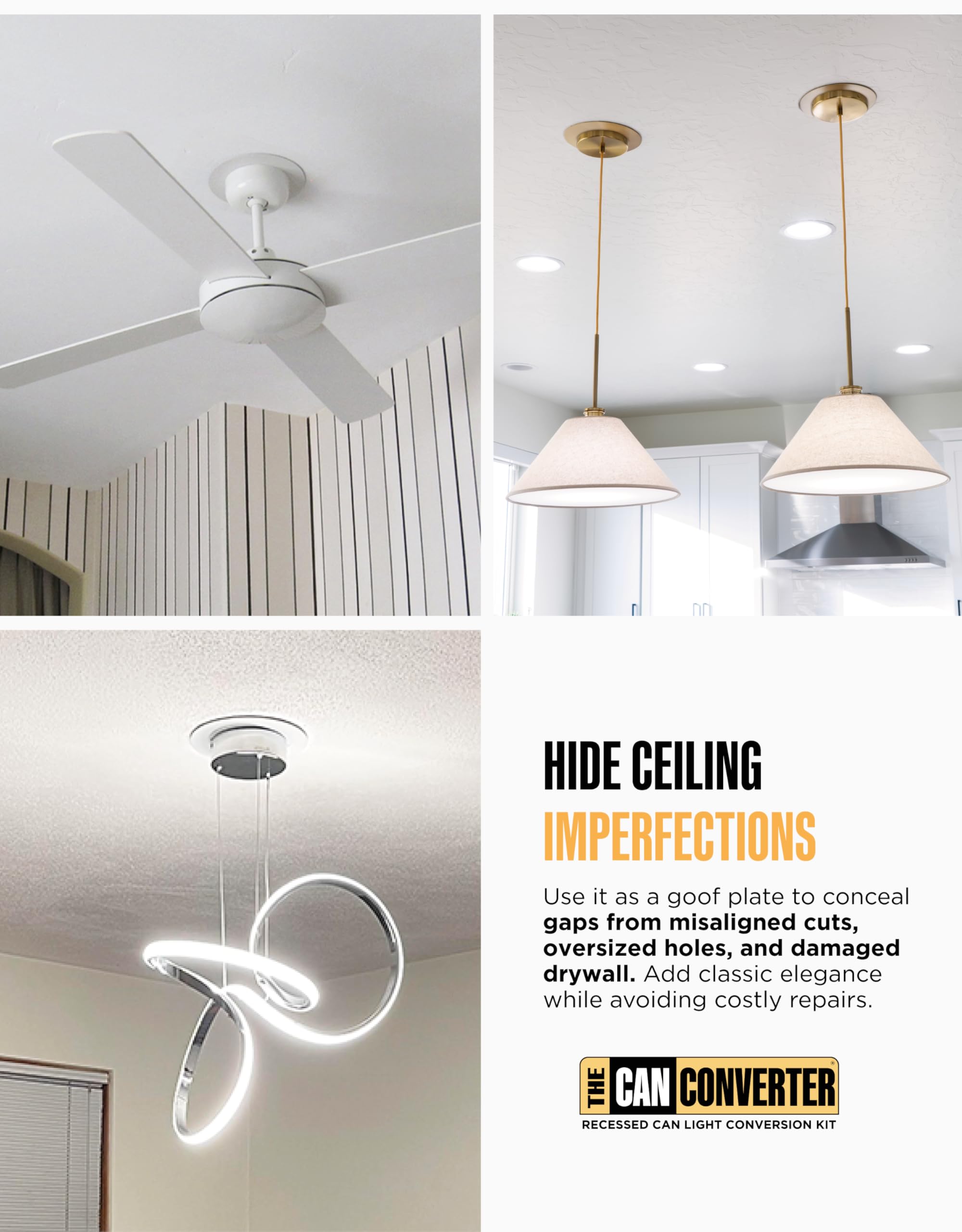 The Can Converter white flat round medallion ready to cover gaps around pendant lights.