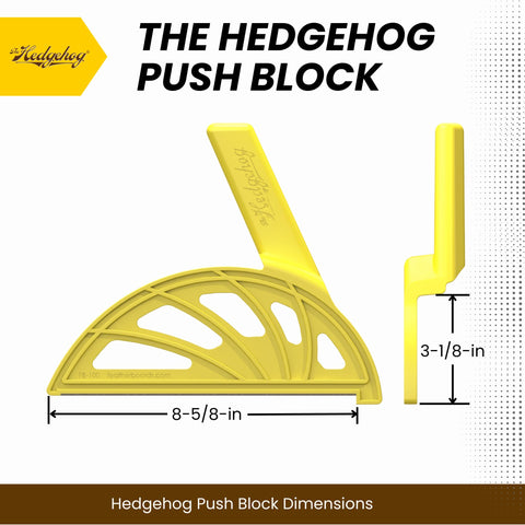 The Hedgehog push block with neoprene bottom for non-slip wood feeding.