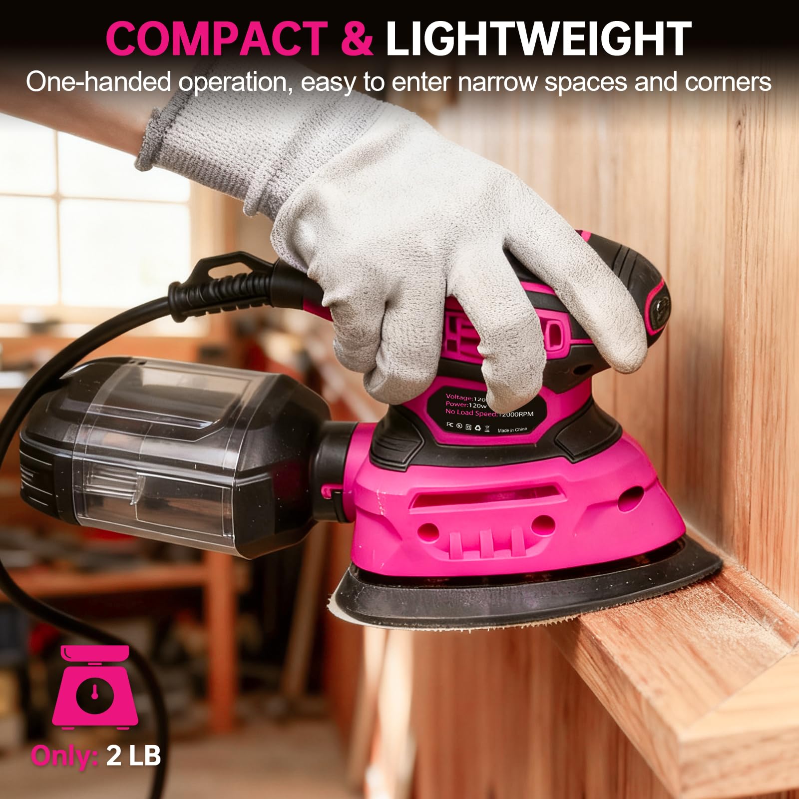 THINKLEARN Compact 2-pound body for one-handed sanding.