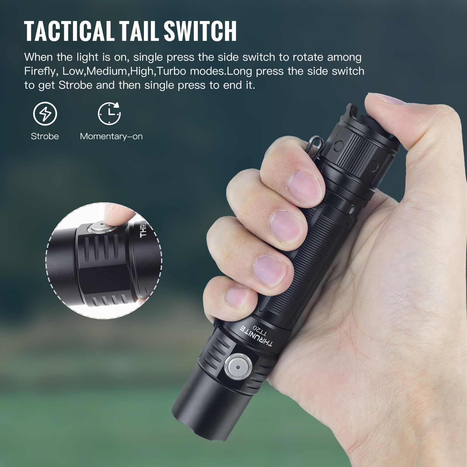 ThruNite TT20 tail-cap switch close-up for instant activation