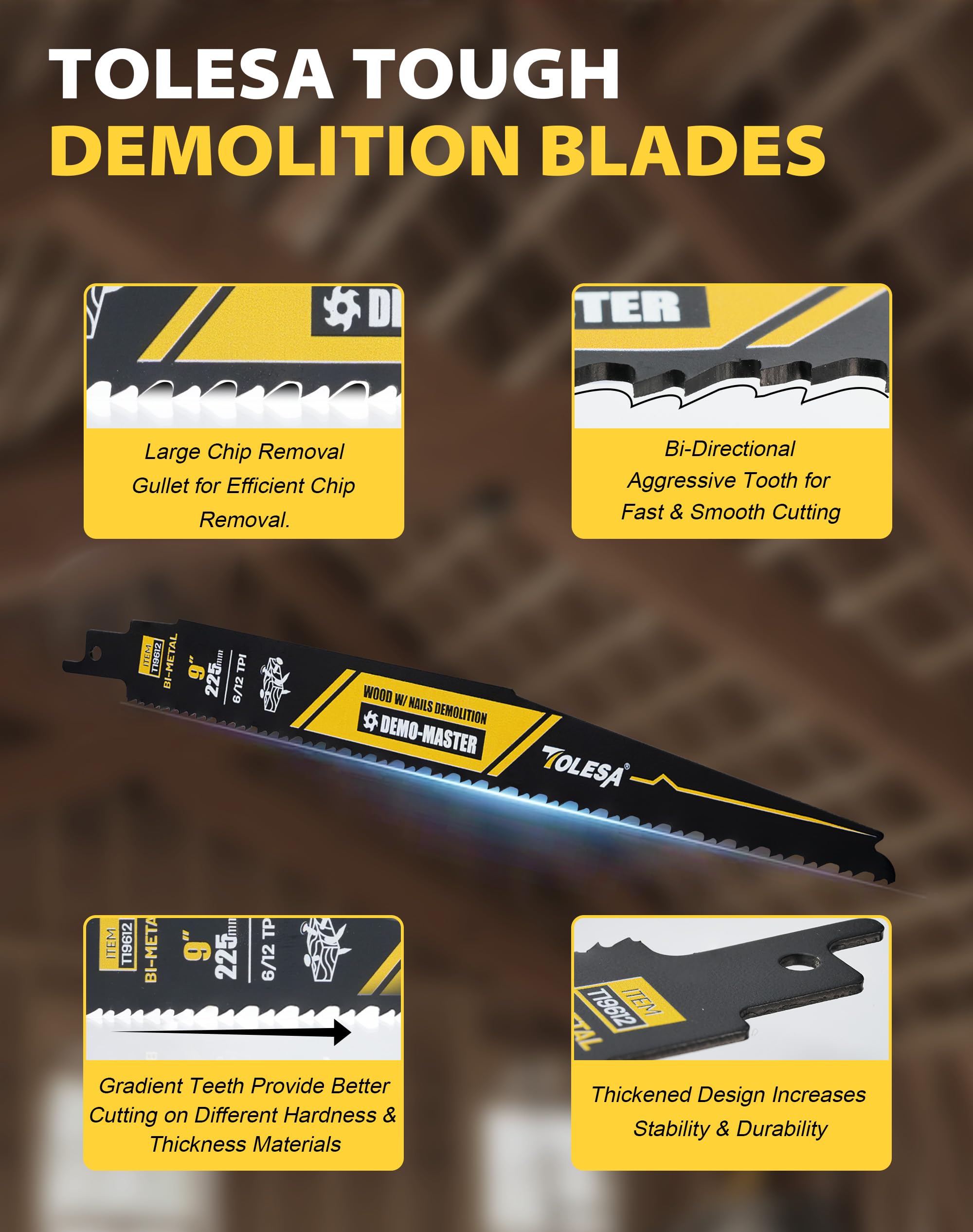 TOLESA nail-embedded wood blades resist nails, reducing wear and extending blade life