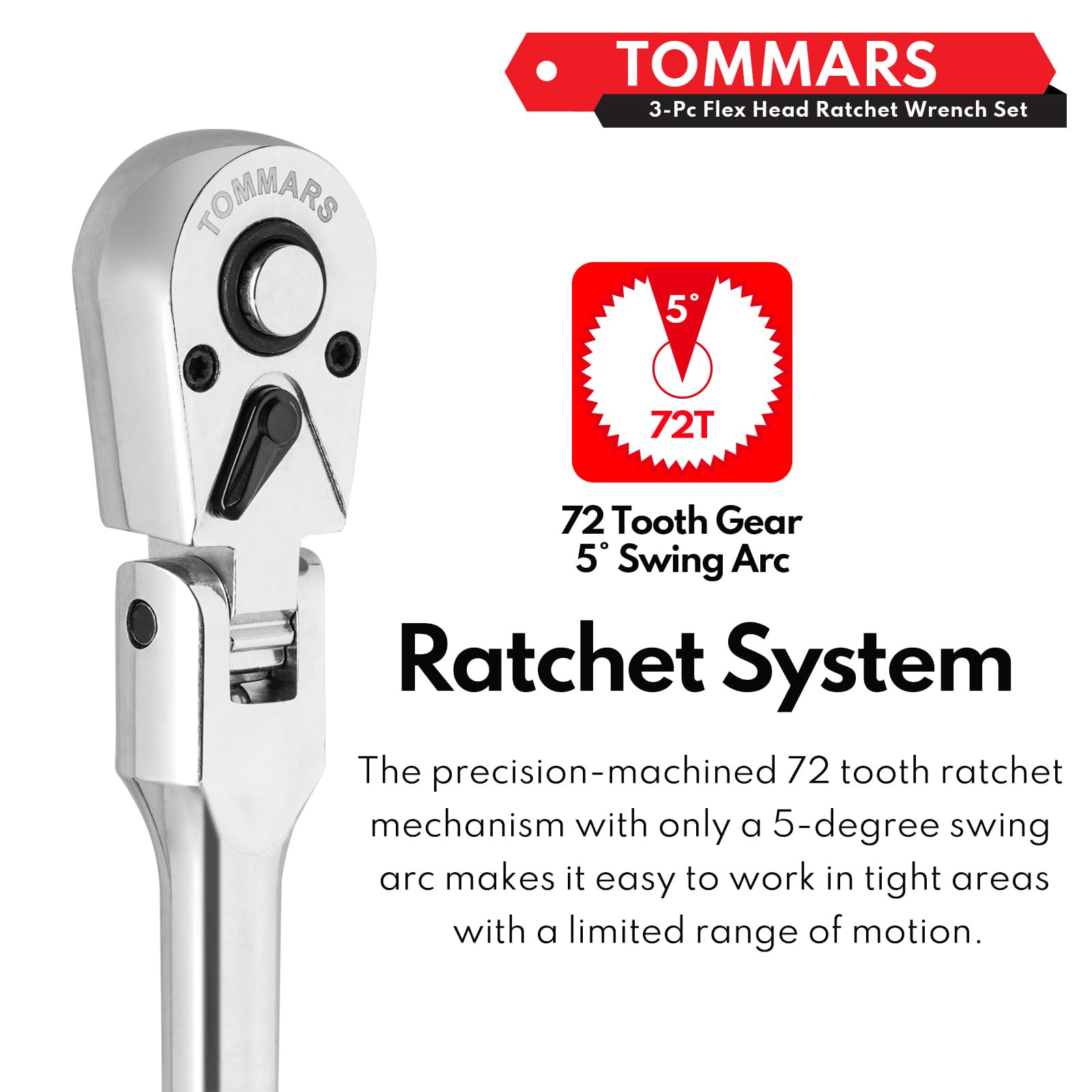 TOMMARS 72-tooth mechanism delivers smooth, controlled turns.