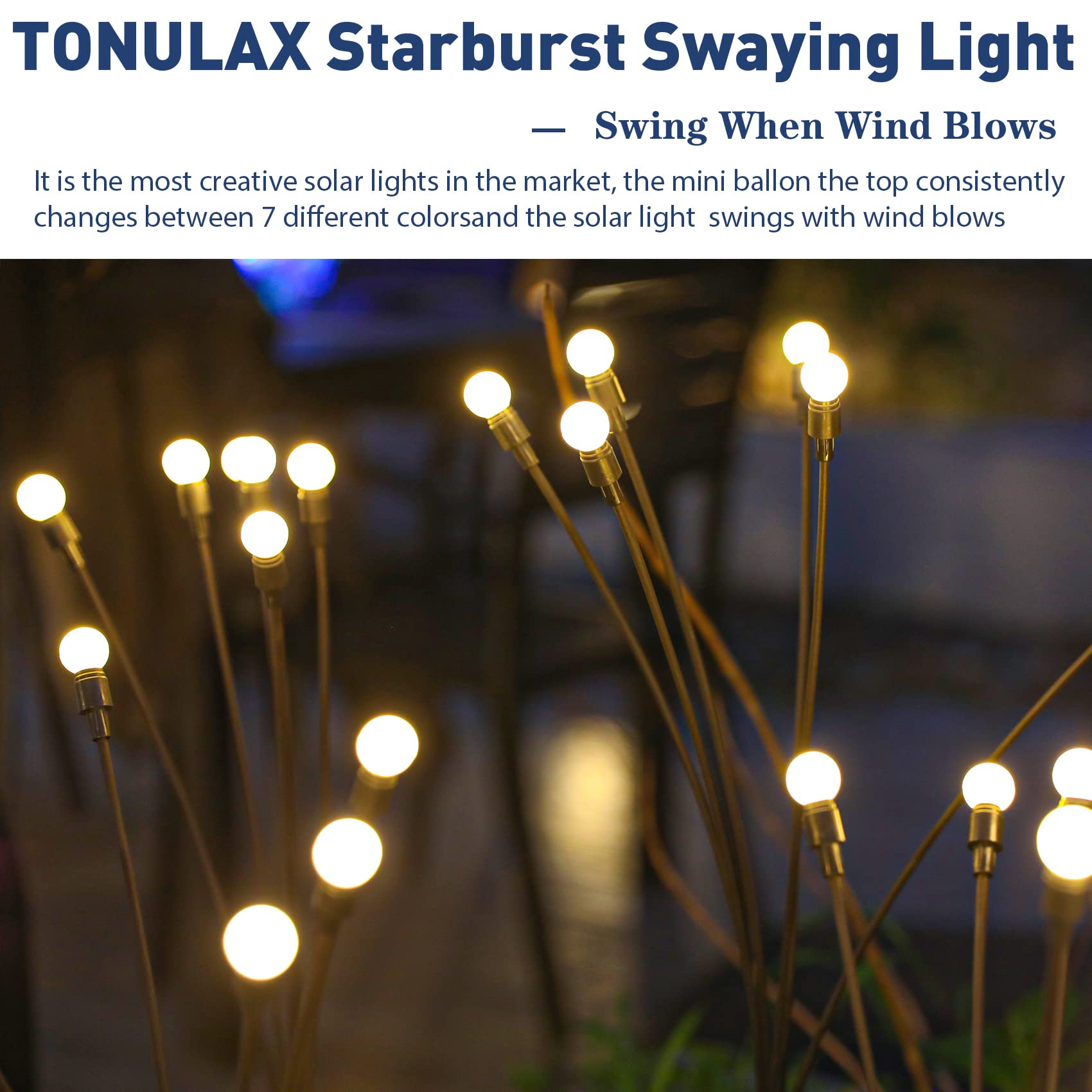 TONULAX patented design provides unique wind-responsive lighting