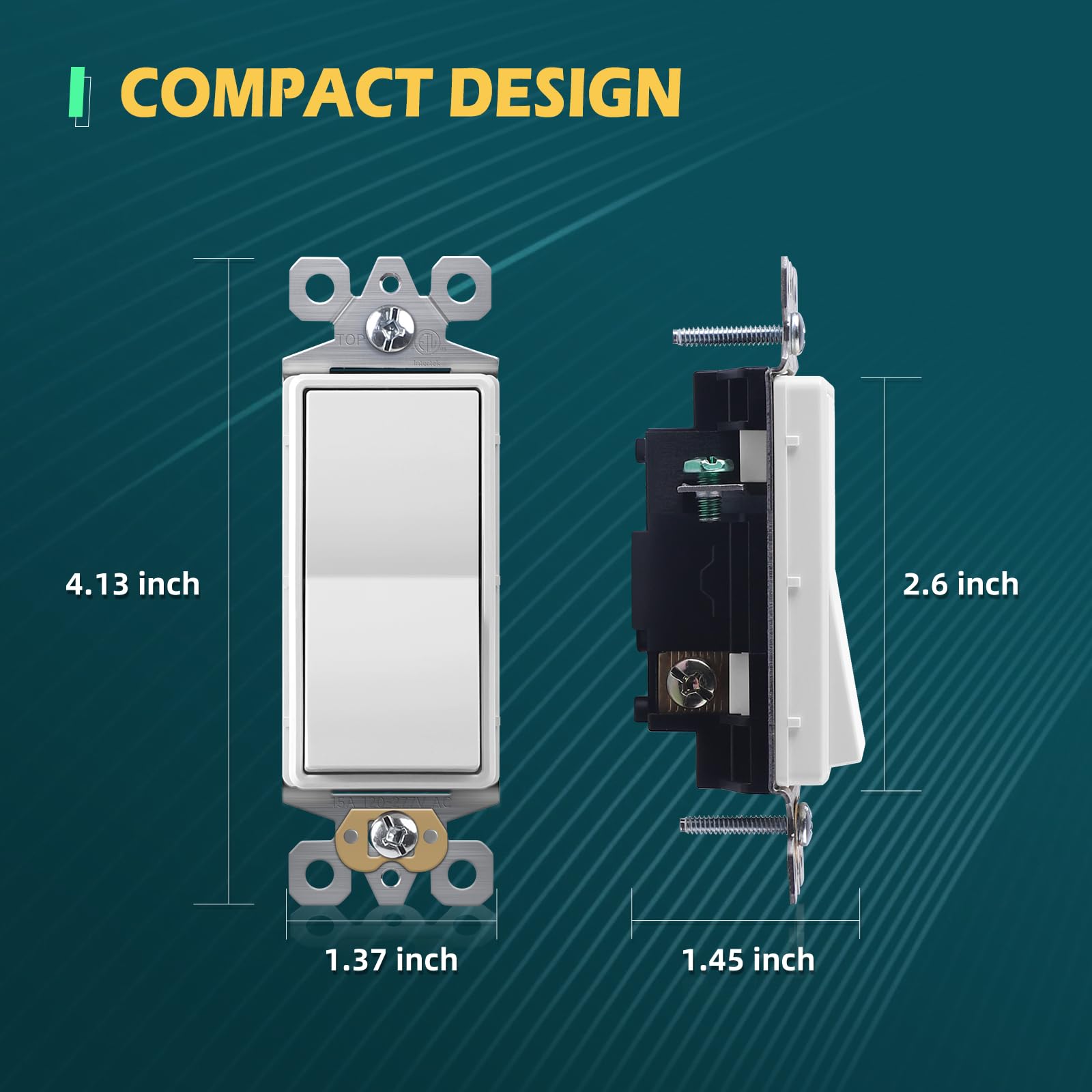 TOPELER narrow switch body profile enables installation in tight electrical boxes.