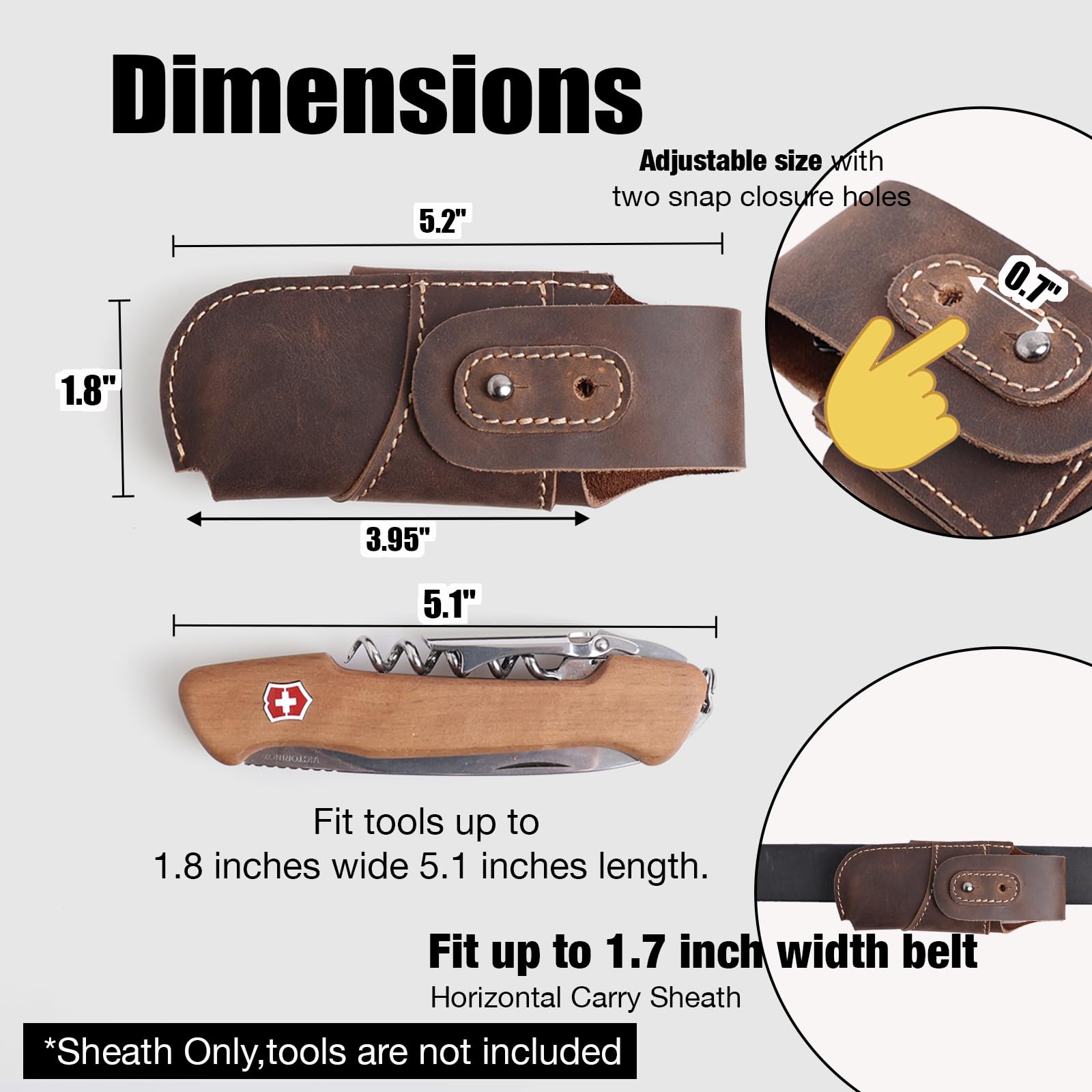 Topstache sheath with two snap holes enables adjustable tool fit.
