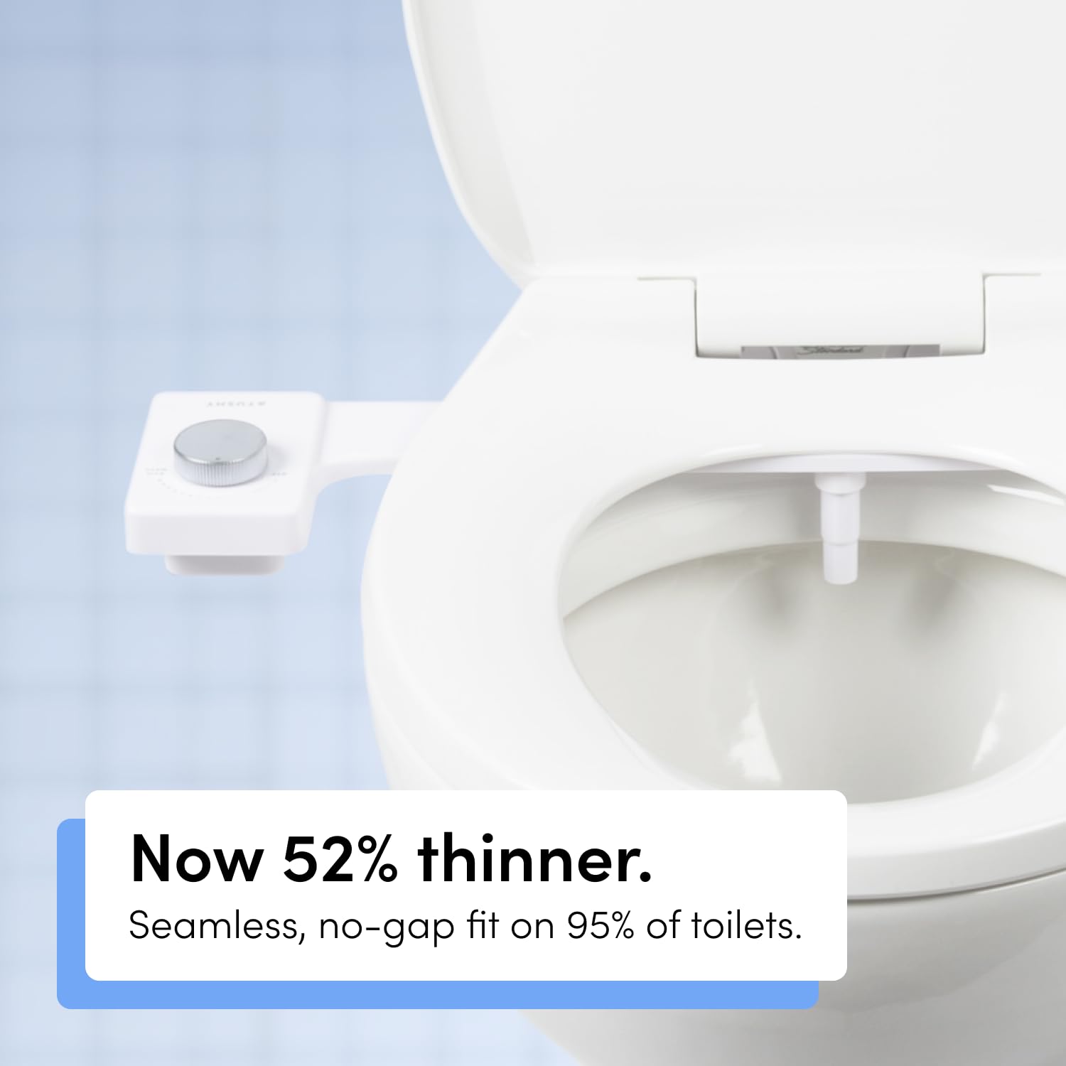 TUSHY Slim, wipe-clean design offers simple maintenance and a clean look.