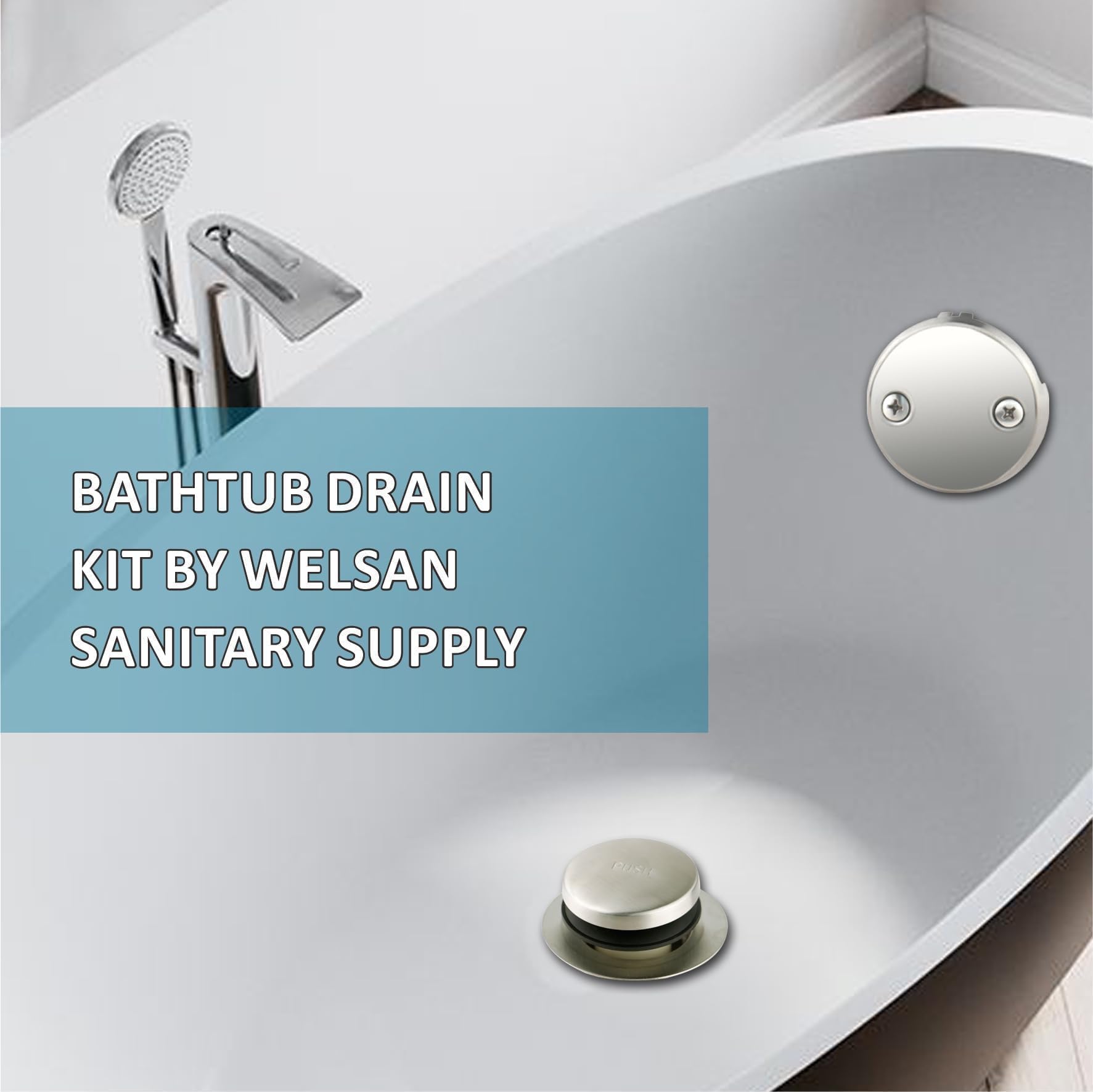 WELSAN touch-toe stopper enabling quick water release