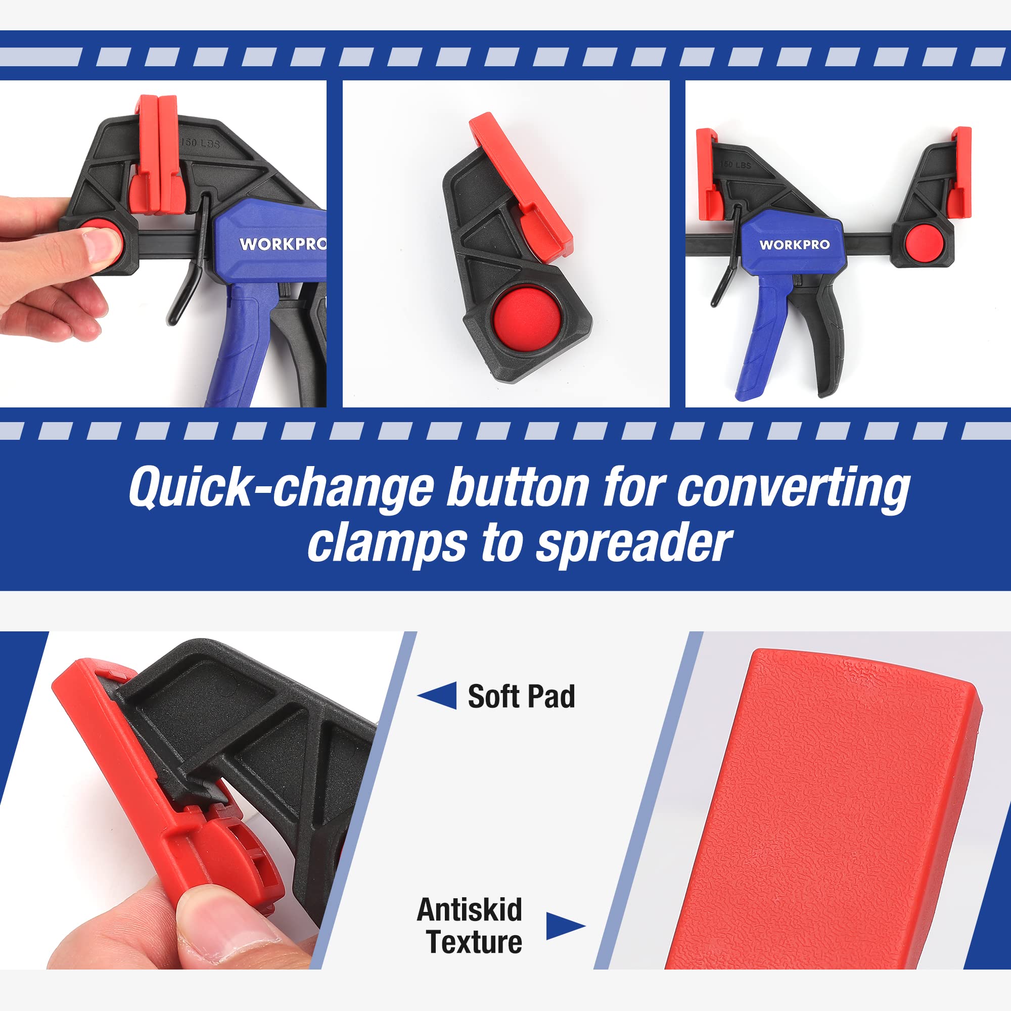WORKPRO bar clamps quick-change button converts to spreader easily.