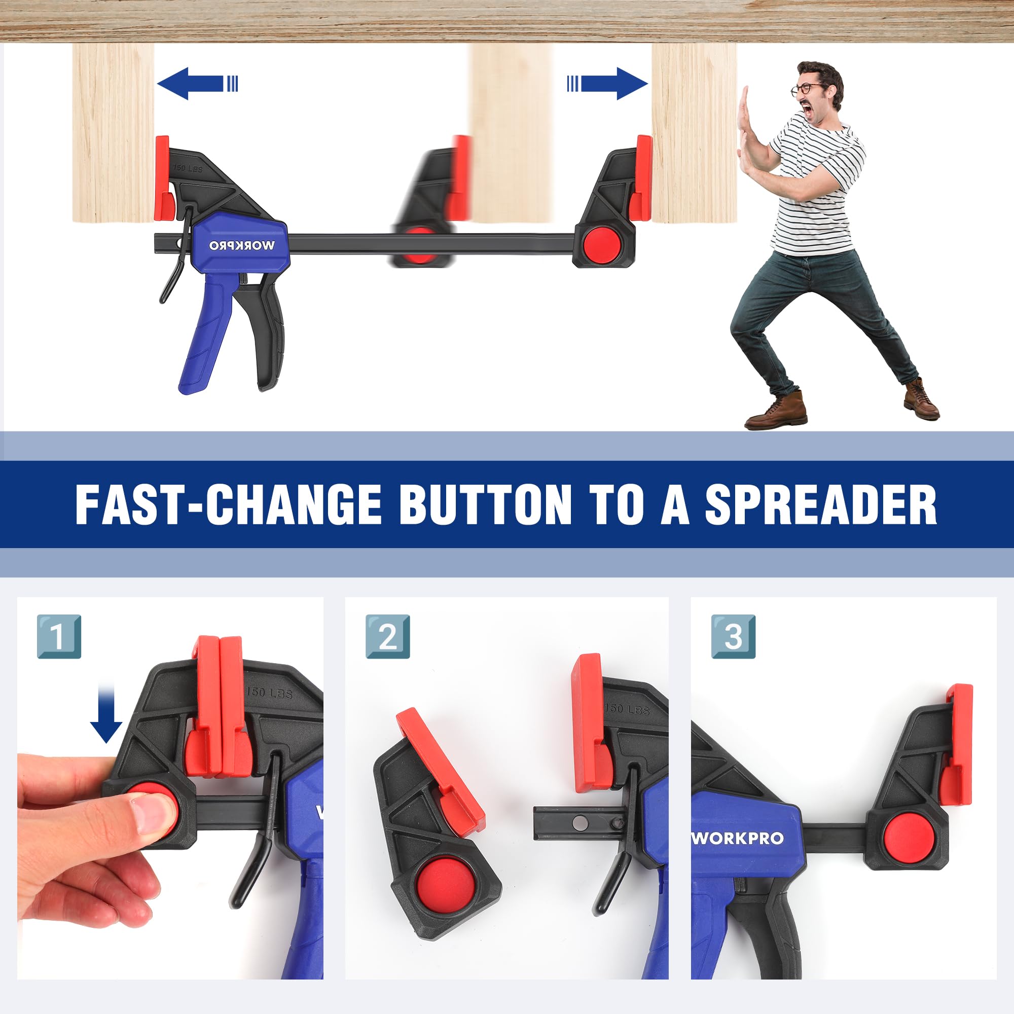 WORKPRO clamps with a red button switch for quick changes between clamping and spreading.