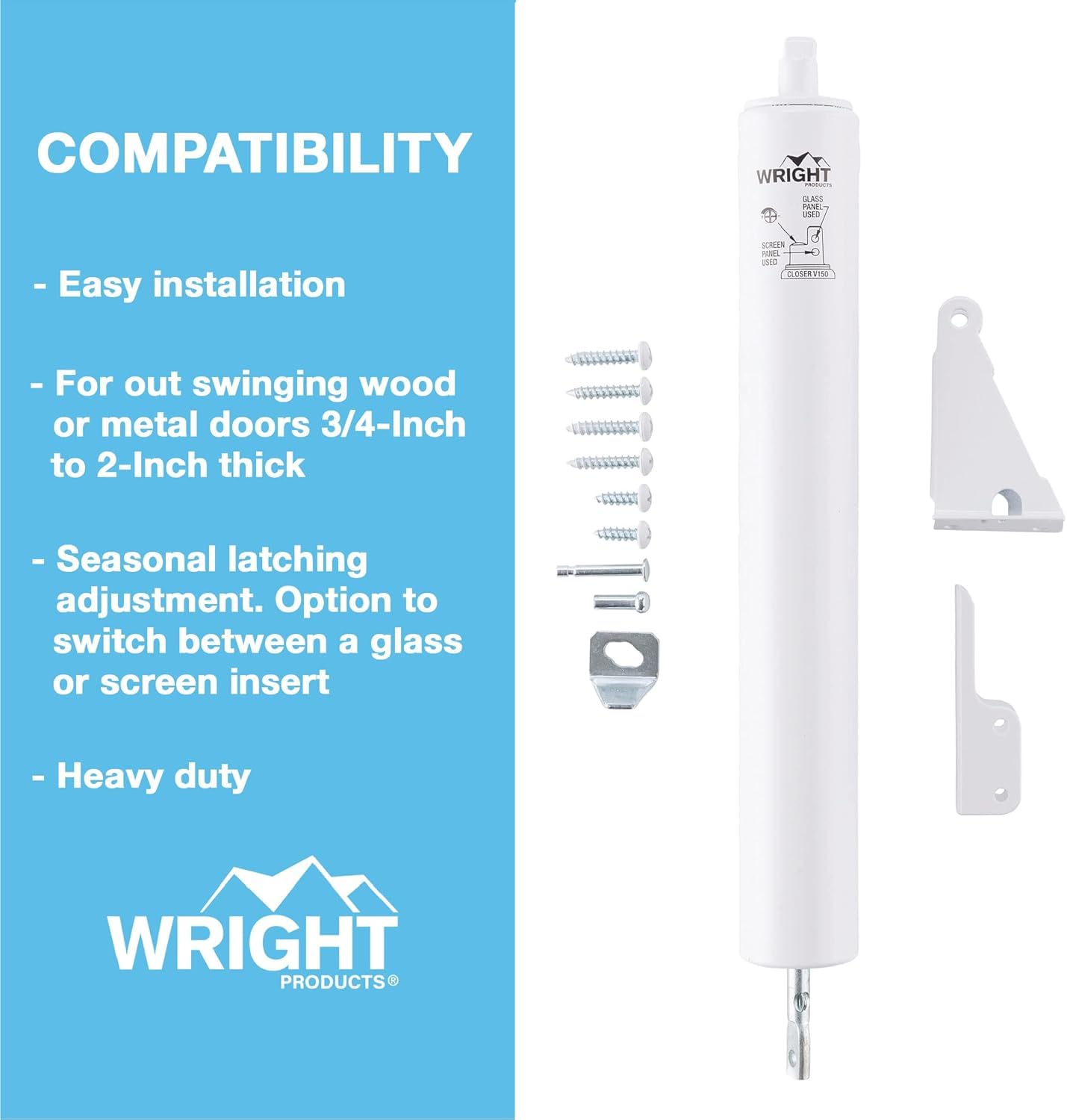 Wright Products adjustable-speed closer allows customized closing pace.