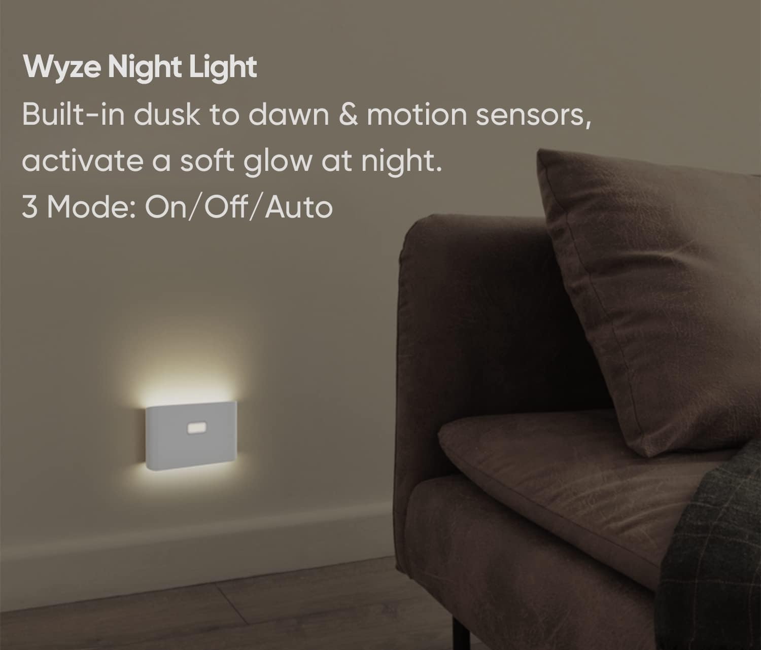 Wyze Lifestyle dusk-to-dawn night light activated by ambient darkness and motion.