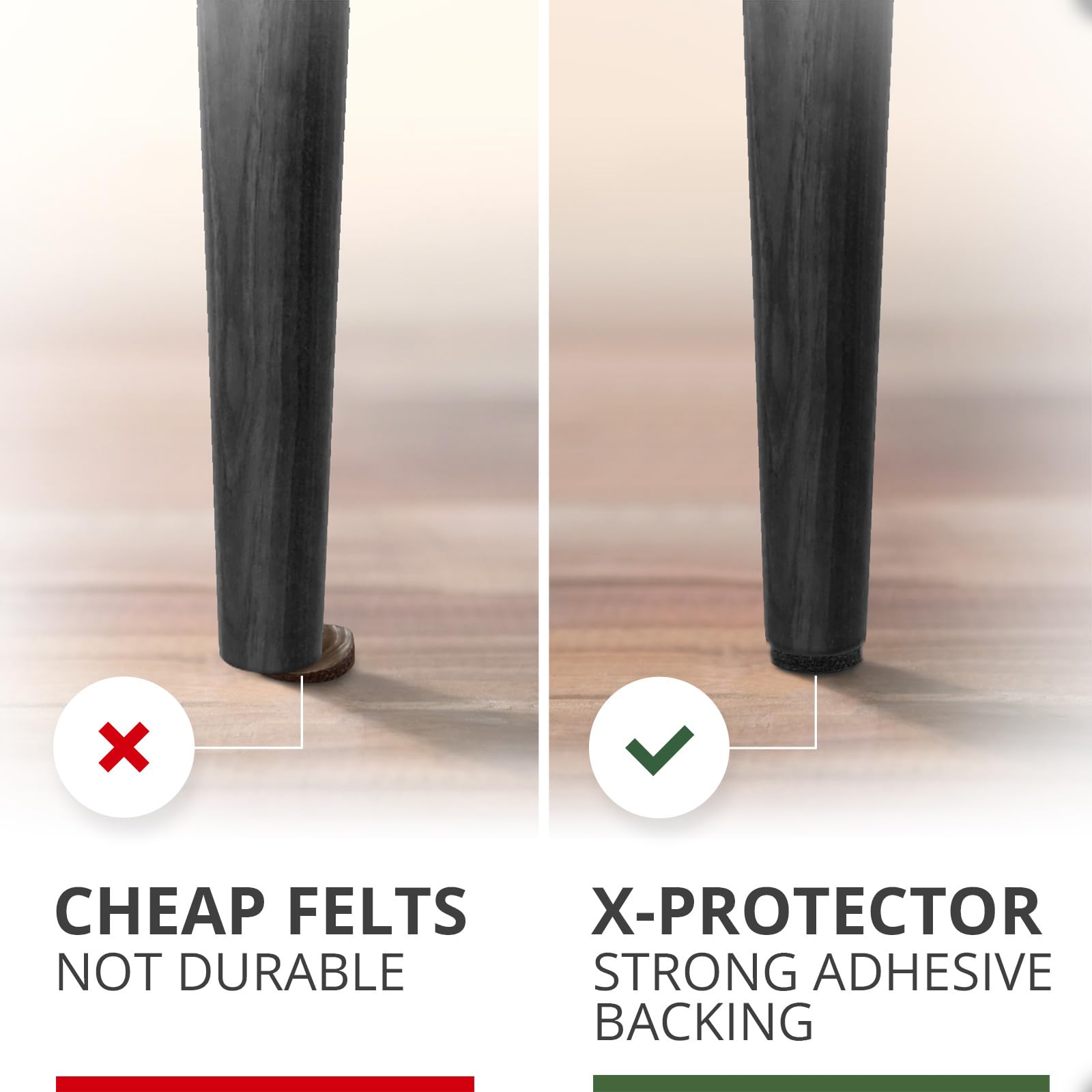 X-Protector thick felt pads with strong adhesive keep furniture secure and floor-safe.