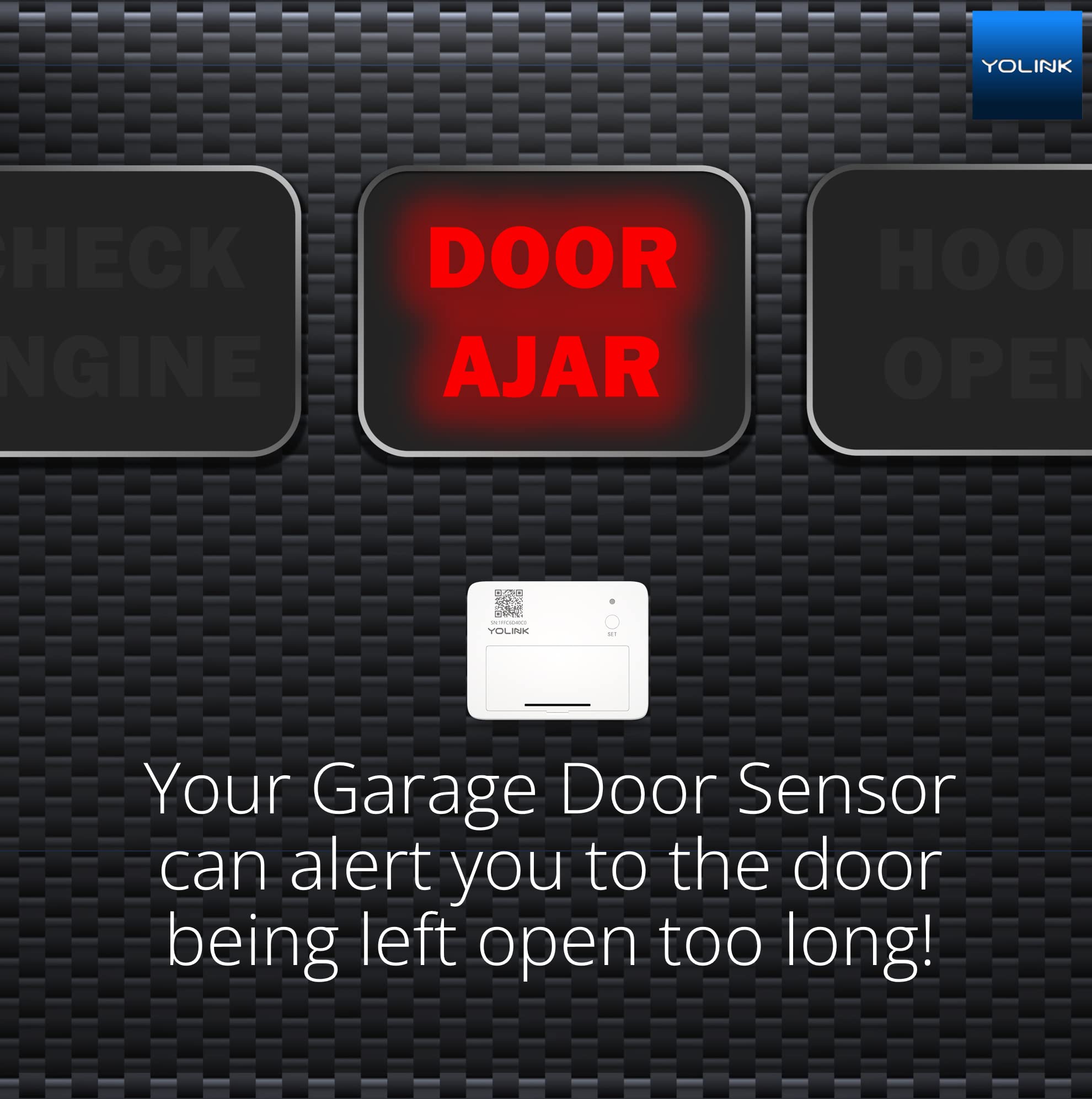 YoLink open-door-alert communicates when the door remains open