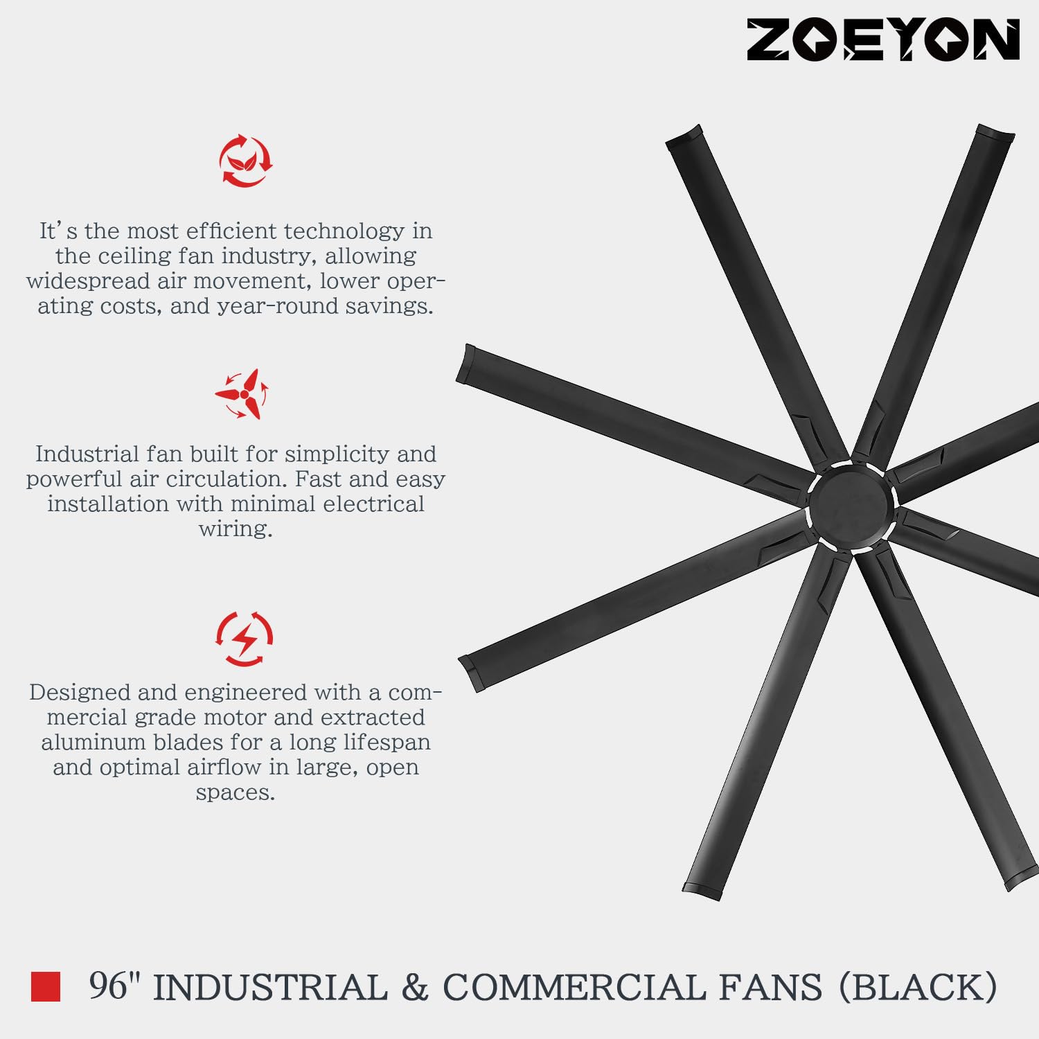 ZOEYON energy-efficient motor and low-noise performance save energy.